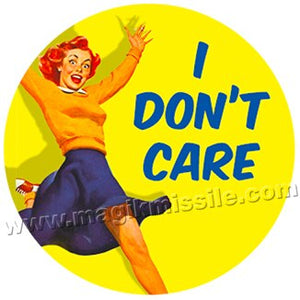 I Don't Care button