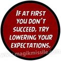 Low Expectations Button