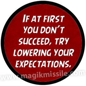 Low Expectations Button