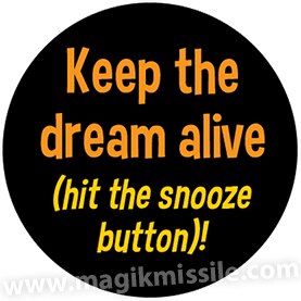Keep the Dream Button