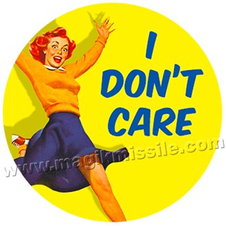 I Don't Care button