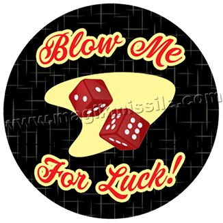 Blow Me For Luck button