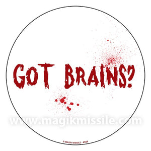 Got Brains? Decal