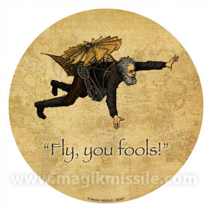 Fly, You Fools! Decal