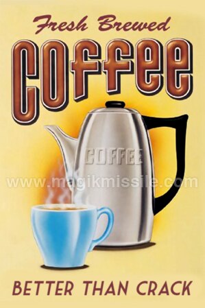 Fresh Brewed Coffee Magnet