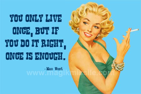 You Only Live Once Magnet