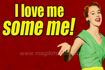 I Love Me Magnet