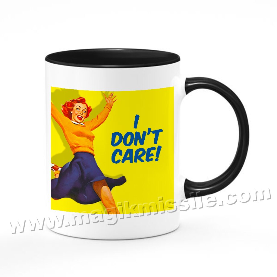 I Don't Care mug
