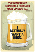 Actually Want A Beer sign